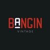 bangin_vintage